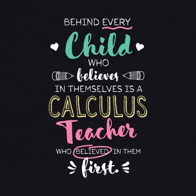 Great Calculus Teacher who believed - Appreciation Quote by BetterManufaktur